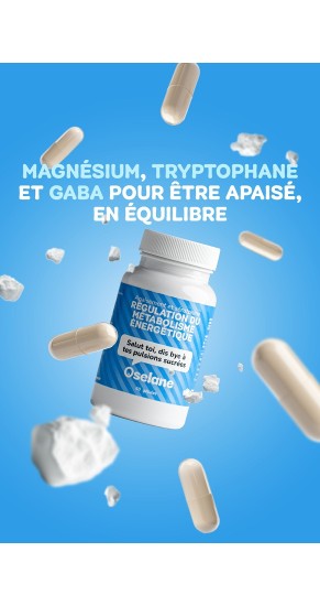 Régulation du Métabolisme Énergétique - Tryptophane, GABA & Magnésium | Oselane Régulation du Métabolisme Énergétique - Tryptophane, GABA & Magnésium | Oselane